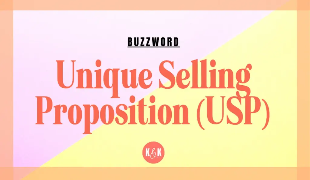 Buzzwords: Unique Selling Proposition (USP)