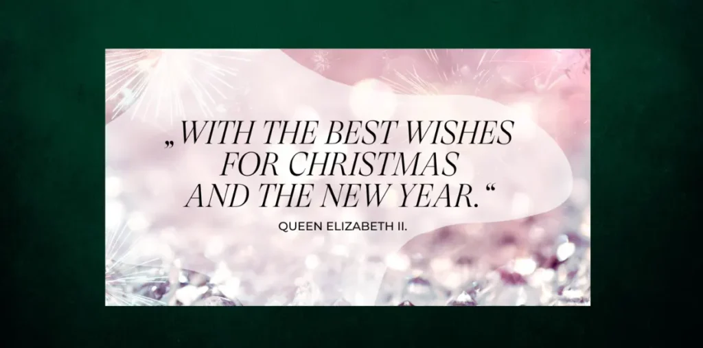 Toller Tipp für Weihnachtskarten schreiben: Die Queen schrieb ganz schlicht „Mit besten Wünschen für Weihnachten und das neue Jahr“ auf ihre Weihnachtskarten
