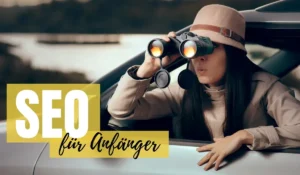 SEO Agentur für Anfänger