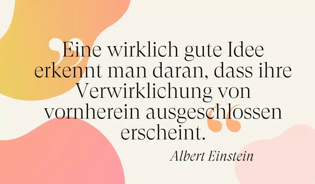 Albert Einstein darf bei den Mindset Sprüchen nicht fehlen