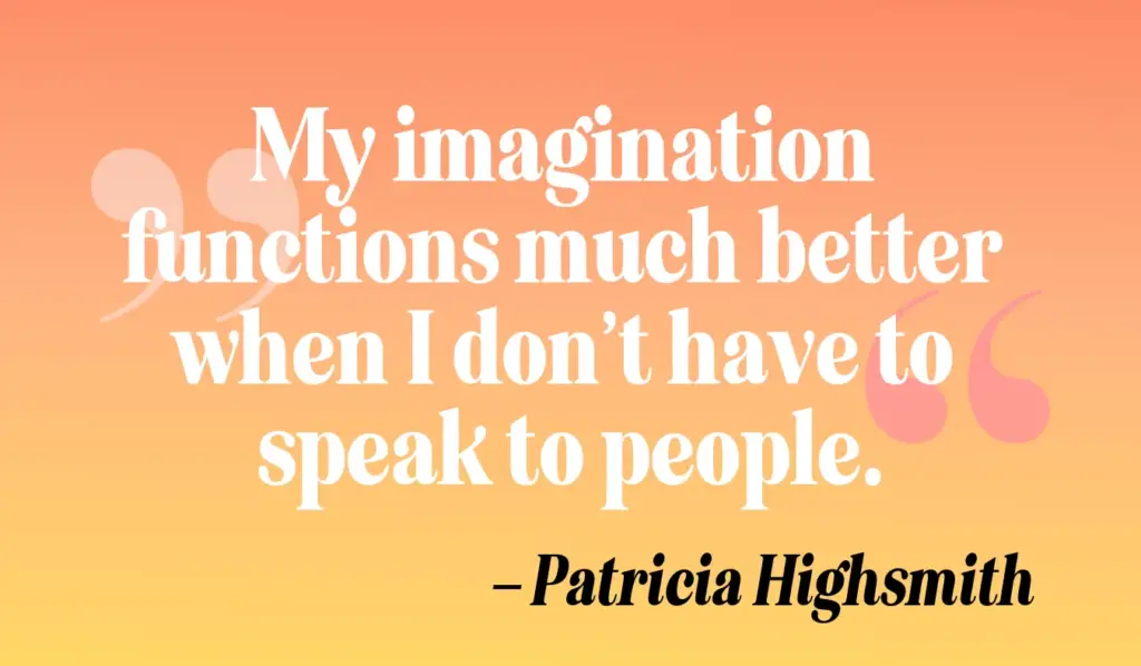 Ein Zitat übers Schreiben von Patricia Highsmith
