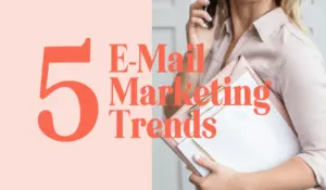 Email Marketing Trends