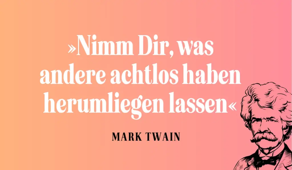 Alles nur geklaut - Mark Twain Zitat deutsch