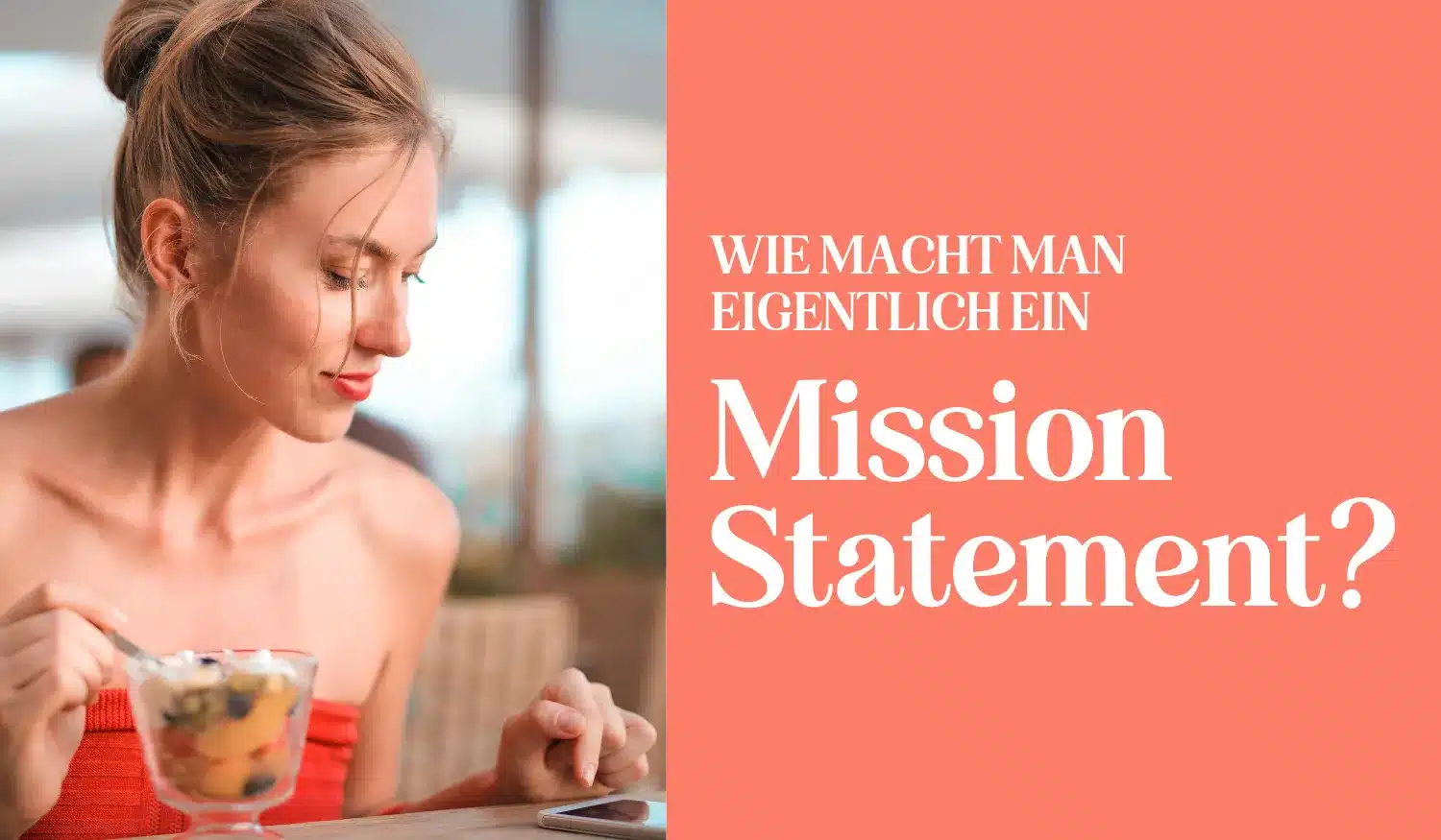 Wie schreibt man ein Mission Statement?